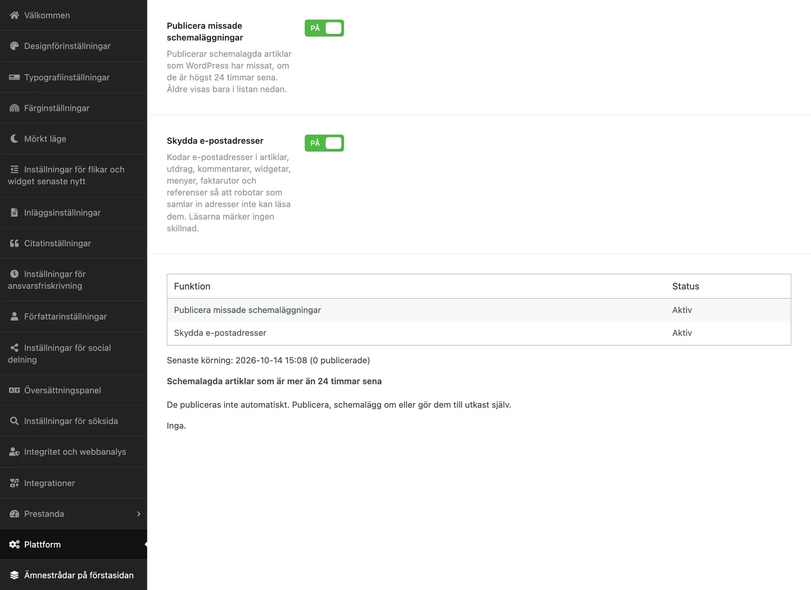 Avsnittet Plattform med Publicera missade schemaläggningar, Skydda e-postadresser och en statustabell.